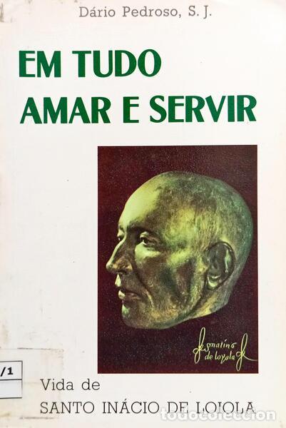 Libros: PEDROSO. (D&aacute;rio) - EM TUDO AMAR E SERVIR. - Foto 1