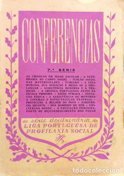 books: CONFER&Ecirc;NCIAS DA LIGA PORTUGUESA DE PROFILAXIA SOCIAL. [7.&ordf; S&Eacute;RIE]