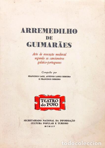 books: LAGE. (Francisco), Ant&oacute;nio Lopes Ribeiro e Francisco Ribeiro. - ARREMEDILHO DE GUIMAR&Atilde;ES.