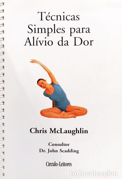Libros: MCLAUGHLIN. (Chris) - T&Eacute;CNICAS SIMPLES PARA AL&Iacute;VIO DA DOR. - Foto 2