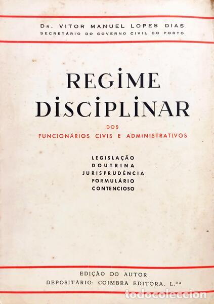 books: LOPES DIAS. (Vitor Manuel) - REGIME DISCIPLINAR DOS FUNCION&Aacute;RIOS CIVIS E ADMINISTRATIVOS.