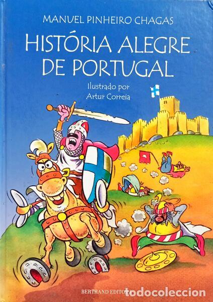 Libri di seconda mano: PINHEIRO CHAGAS. (Manuel) - HIST&Oacute;RIA ALEGRE DE PORTUGAL. [2.&ordf; EDI&Ccedil;&Atilde;O]