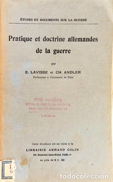 books: LAVISSE. (Ernest) e Charles Andler. - PRATIQUE ET DOCTRINE ALLEMANDES DE LA GUERRE.