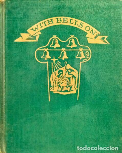 Livres: MILHOUS. (Katherine) - WITH BELLS ON A CHRISTMAS STORY.