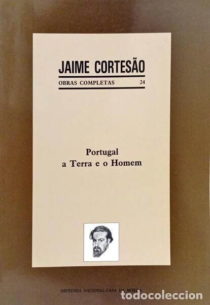 Livres: CORTES&Atilde;O. (Jaime) - PORTUGAL: A TERRA E O HOMEM. [3.&ordf; EDI&Ccedil;&Atilde;O]
