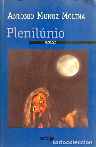 Libros: MU&Ntilde;OZ MOLINA. (Antonio) - PLENIL&Uacute;NIO. [1.&ordf; EDI&Ccedil;&Atilde;O] - Foto 1