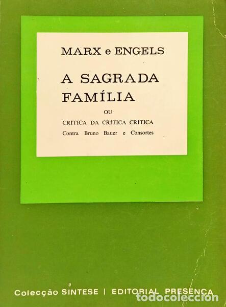 Livros em segunda m&atilde;o: MARX. (Karl) e Friedrich Engels. - A SAGRADA FAM&Iacute;LIA OU CR&Iacute;TICA DA CR&Iacute;TICA CR&Iacute;TICA. [1.&ordf; EDI&Ccedil;&Atilde;O]