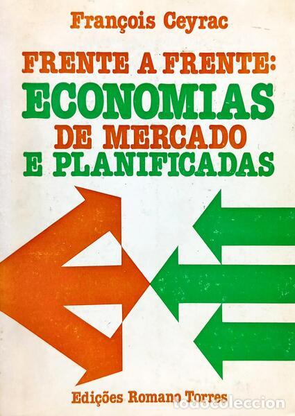 books: CEYRAC. (Fran&ccedil;ois) - FRENTE A FRENTE: ECONOMIAS DE MERCADO E PLANIFICADAS.