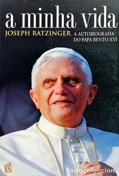 books: RATZINGER. (Joseph) - A MINHA VIDA, AUTOBIOGRAFIA. [1.&ordf; EDI&Ccedil;&Atilde;O]