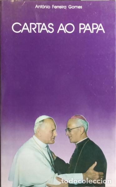 Libros: FERREIRA GOMES. (Ant&oacute;nio) - CARTAS AO PAPA. [2.&ordf; EDI&Ccedil;&Atilde;O]