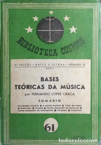 Libros: LOPES GRA&Ccedil;A. (Fernando) - BASES TE&Oacute;RICAS DA M&Uacute;SICA.
