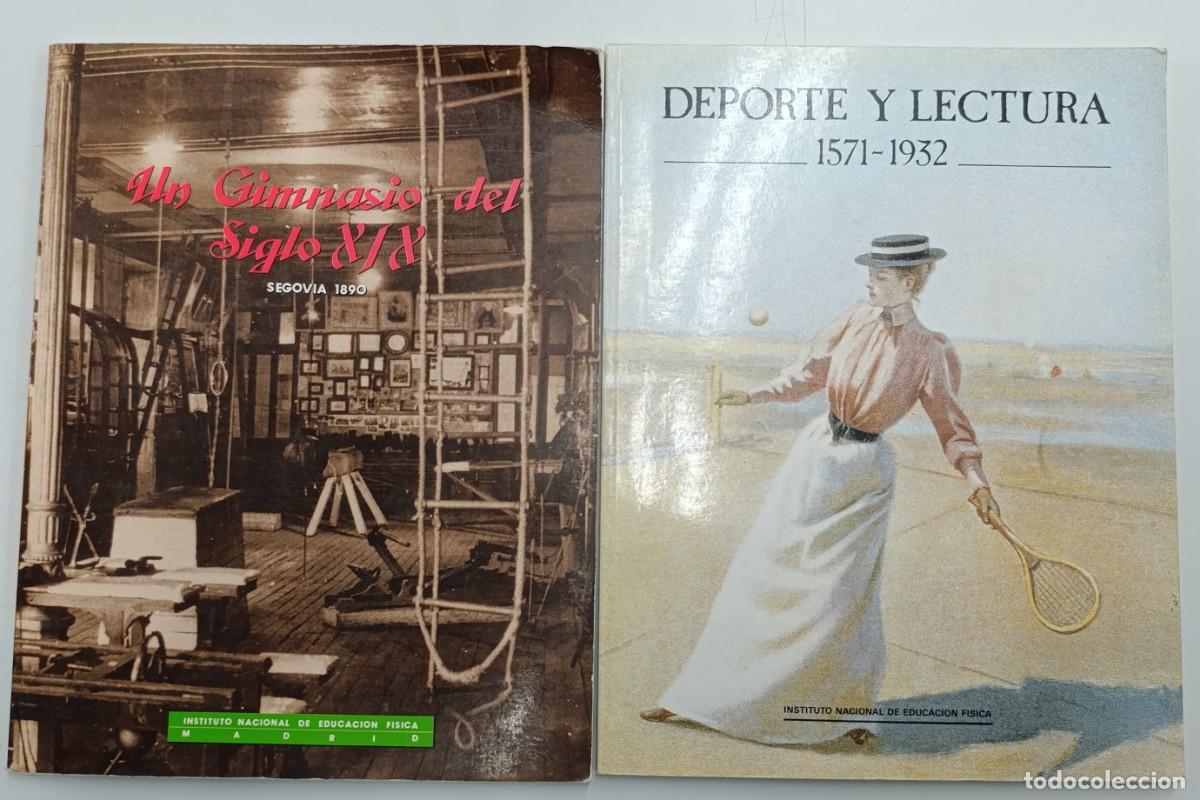 Libros: Lote 2 Libros Historia del Deporte en Espa&ntilde;a - INEF (Deporte y Lectura / Un Gimnasio del Siglo XIX)