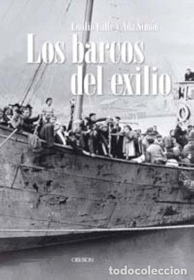 Libros: Los barcos del exilio- 9788496052765