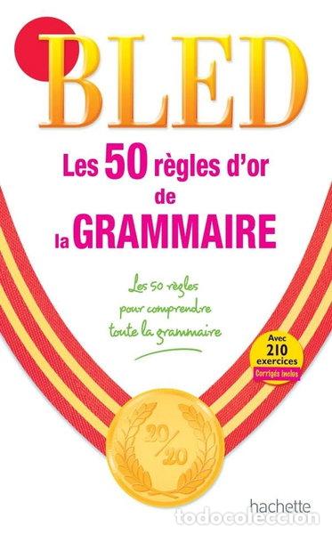 Libri di seconda mano: Les 50 r&egrave;gles d'or de la grammaire- 9782011600899