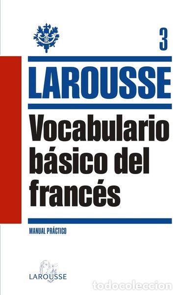 Libros: Vocabulario b&aacute;sico del Franc&eacute;s- 9788415411840