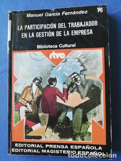 Libros: La participaci&oacute;n del trabajador en la gesti&oacute;n de la empresa- 9788428704045