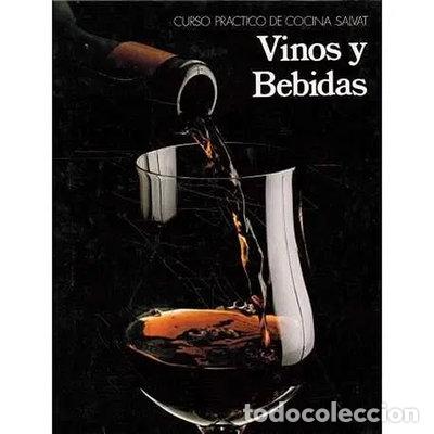 Libros: Curso pr&aacute;ctico de cocina Salvat. Vinos y bebidas- 9788434545878