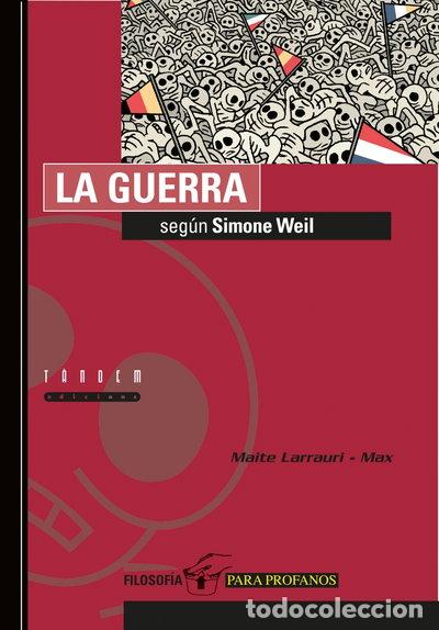 Libri di seconda mano: La guerra seg&uacute;n Simone Weil- 9788481314274