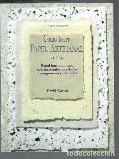 B&uuml;cher: C&oacute;mo hacer papel artesanal- 9788482110660