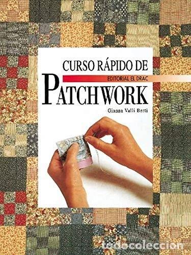B&uuml;cher: Curso R&aacute;pido de Patchwork- 9788488893550