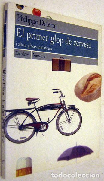 Libros: El primer glop de cervesa i altres plaers min&uacute;sculs- 9788475966106