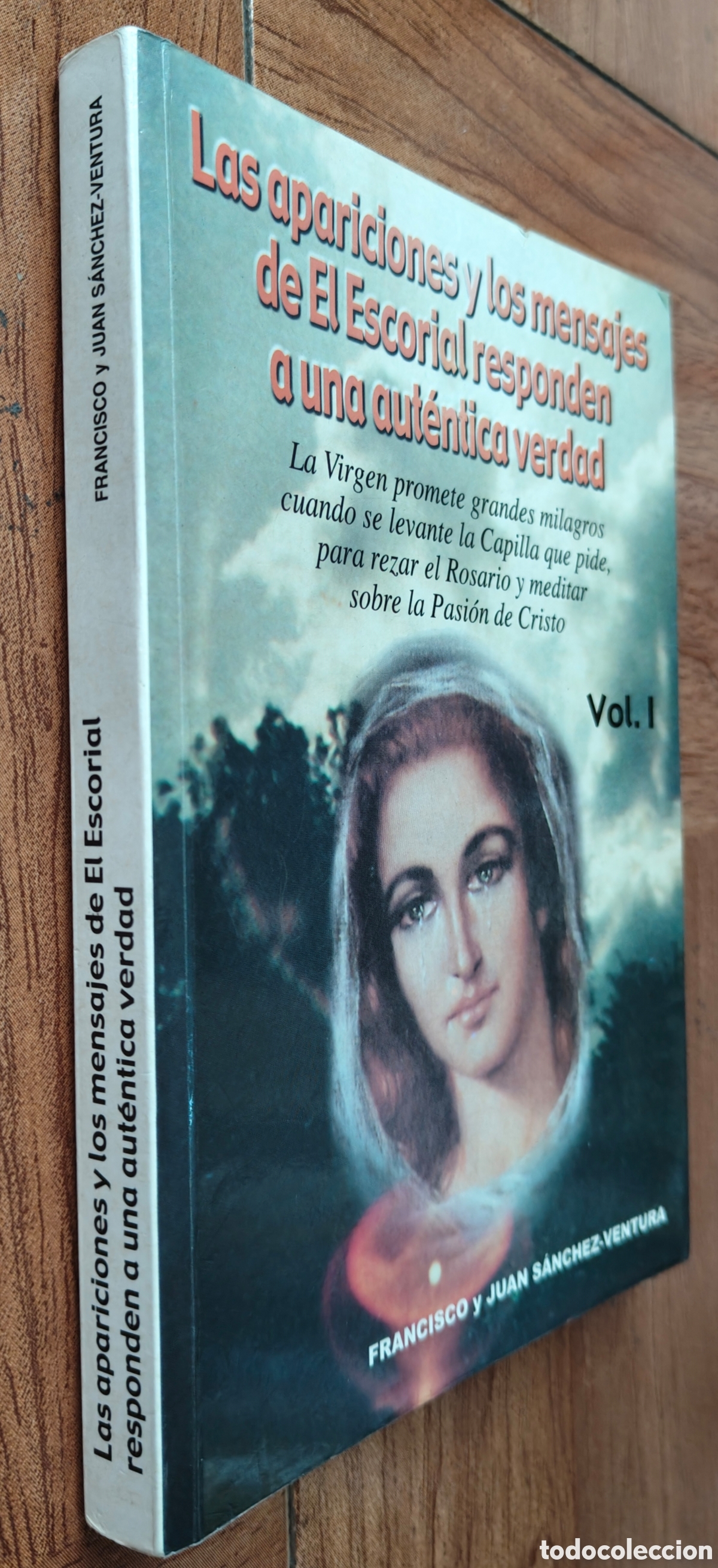 Livros em segunda m&atilde;o: Las Apariciones y los Mensajes de El Escorial responden a una aut&eacute;ntica verdad - Francisco y Juan S