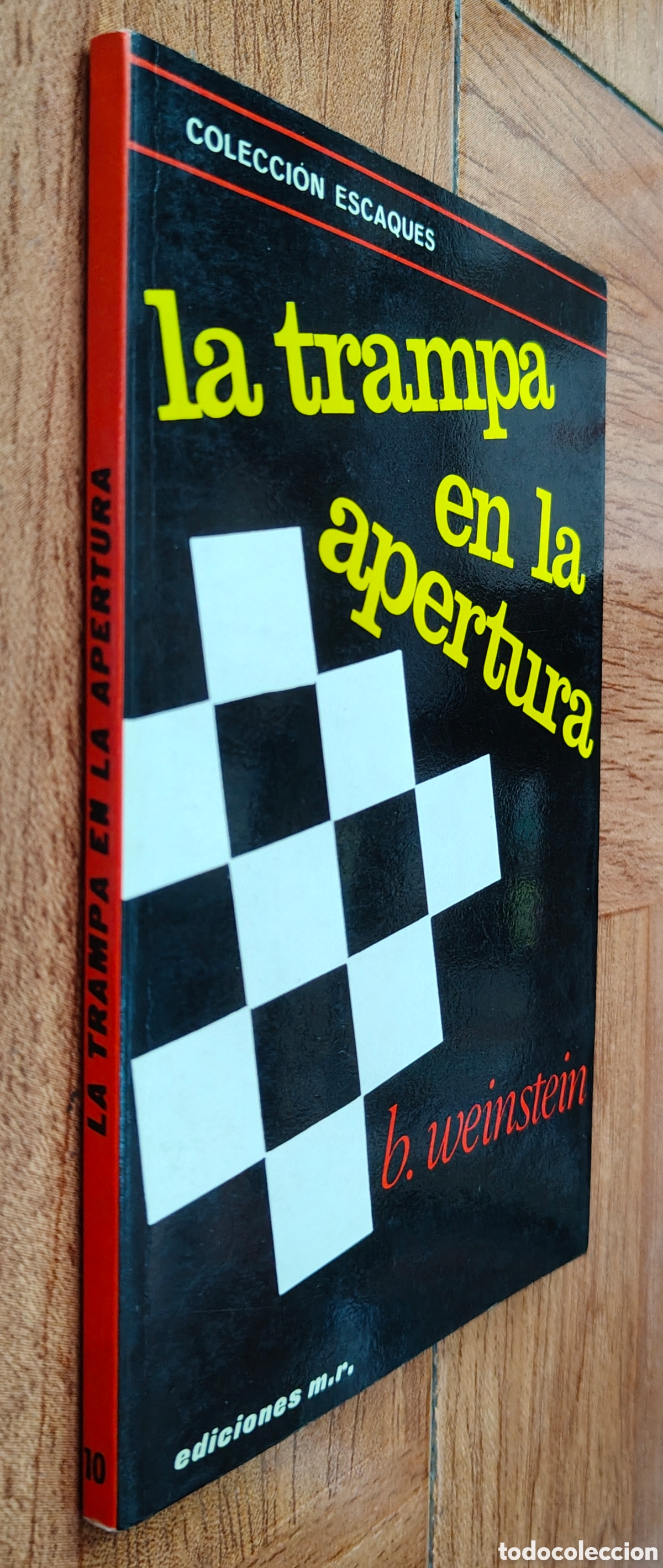 Livres: La Trampa en el Apertura - B. Weinstein