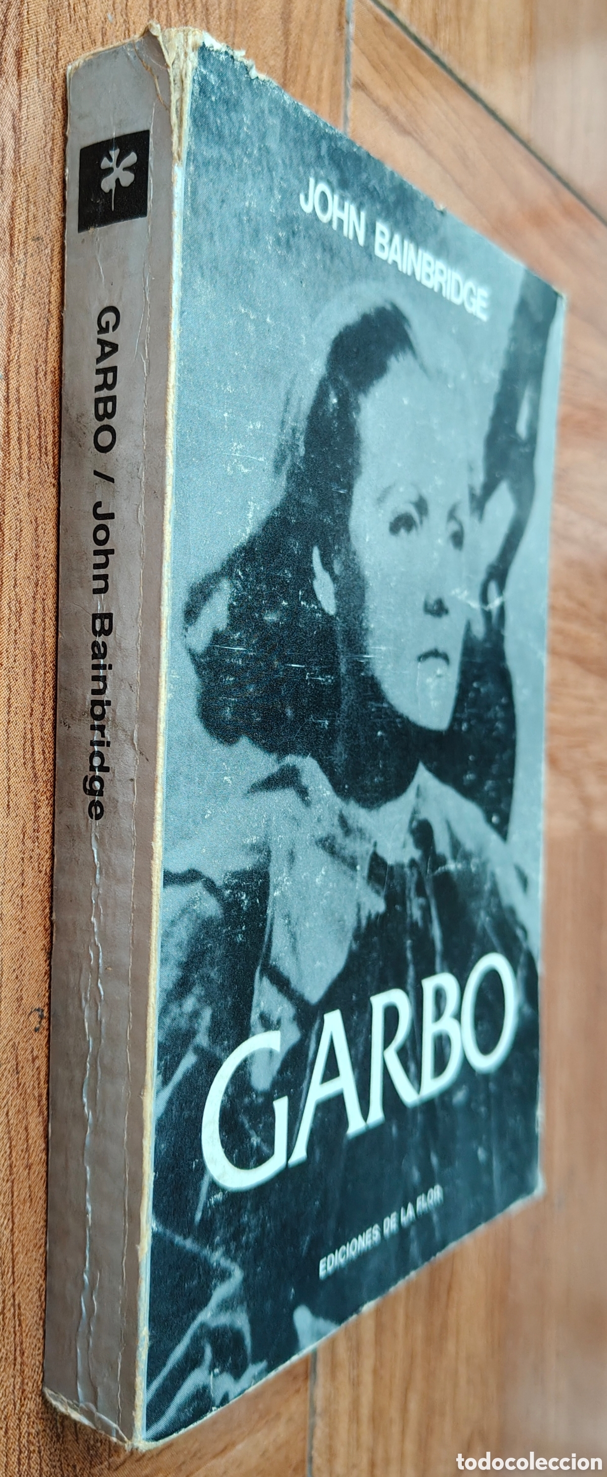 Libros: Garbo � Ediciones de la Flor - John Bainbridge
