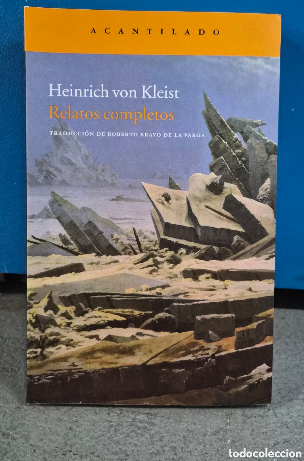 Libros: RELATOS COMPLETOS. VON KLEIST, HEINRICH. ACANTILADO. BARCELONA, 2011
