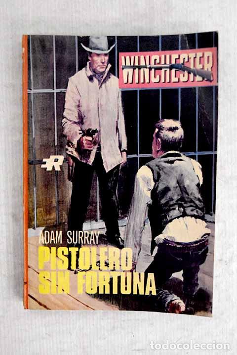 B&uuml;cher: Pistolero sin fortuna.- Surray, Adam