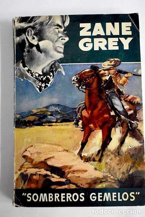 B&uuml;cher: Sombreros gemelos: Grey, Zane.- Grey, Zane