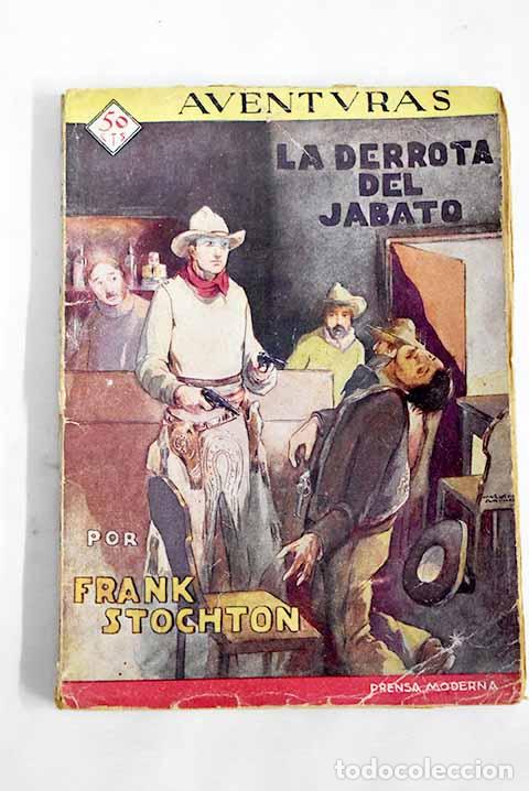 Libros: La derrota del jabato.- Stochton, Frank