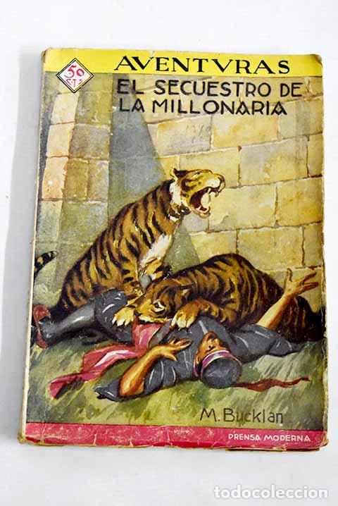 Libros: El secuestro de la millonaria.- Bucklan, M.