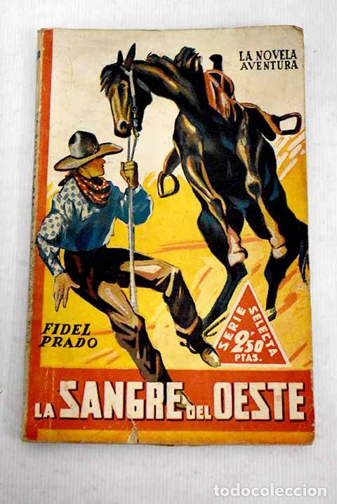 Libros: La sangre del oeste: Prado, Fidel.- Prado, Fidel