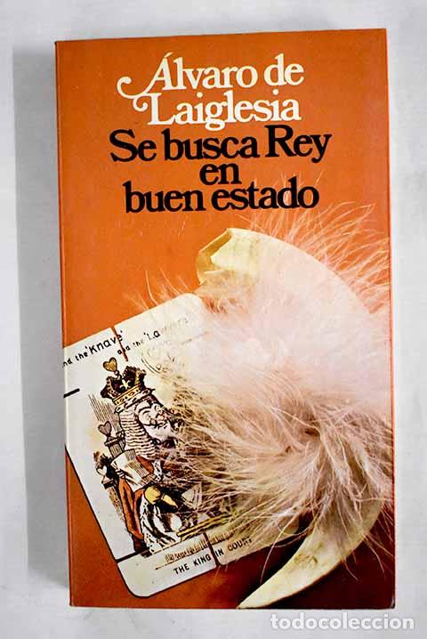 Libros: Se busca rey en buen estado.- Laiglesia, &Aacute;lvaro de
