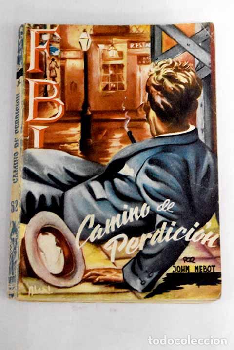 Libros: Camino de perdici&oacute;n: Lacasa Nebot, Juan Bautista.- Lacasa Nebot, Juan Bautista