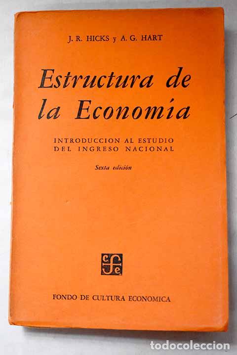 Libros: Estructura de la econom&iacute;a: Introducci&oacute;n al estudio del ingreso nacional.- Hicks, John Richard