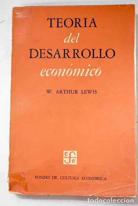 Libros: Teor&iacute;a del desarrollo econ&oacute;mico.- Lewis, W. Arthur