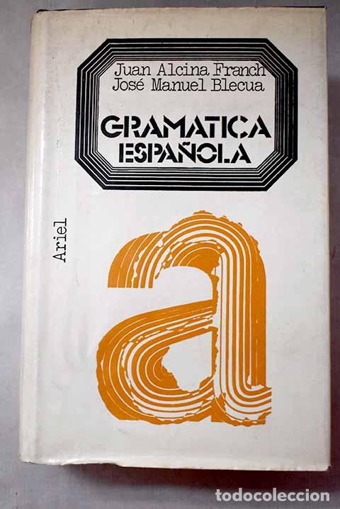 B&uuml;cher: Gram&aacute;tica espa&ntilde;ola: Alcina, Juan.- Alcina, Juan