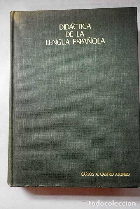 B&uuml;cher: Did&aacute;ctica de la Lengua espa&ntilde;ola.- Castro Alonso, Carlos A.