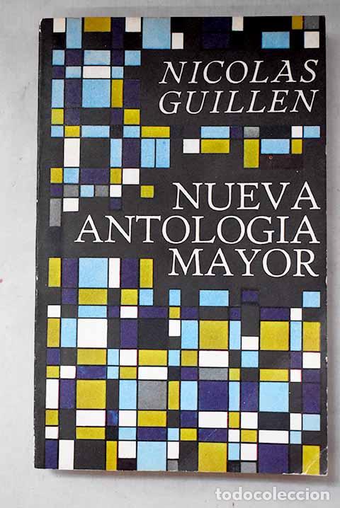B&uuml;cher: Nueva antolog&iacute;a mayor.- Guill&eacute;n, Nicol&aacute;s