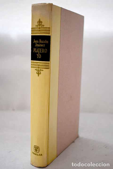 B&uuml;cher: Platero y yo: (Eleg&iacute;a andaluza). 1907-1916.- Jim&eacute;nez, Juan Ram&oacute;n