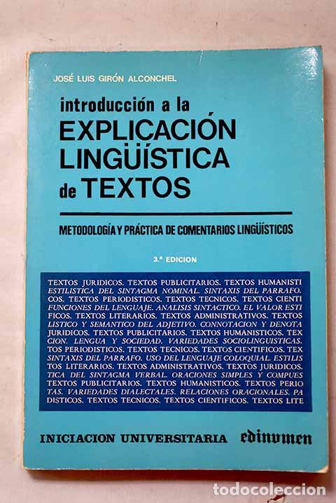 B&uuml;cher: Introducci&oacute;n a al explicaci&oacute;n lingu&iacute;stica de textos.- Gir&oacute;n Alconchel, Jos&eacute; Luis