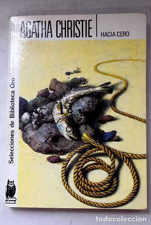 Libros: Hacia cero: Christie, Agatha.- Christie, Agatha