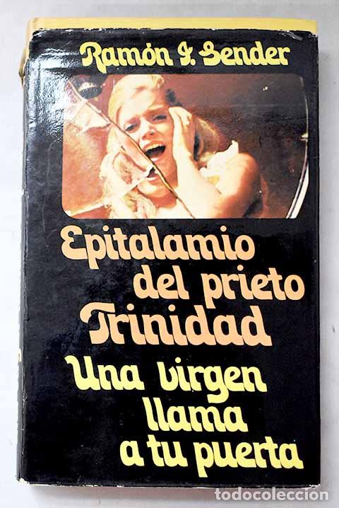 Libros: Epitalamio del Prieto Trinidad.- Sender, Ram&oacute;n J.