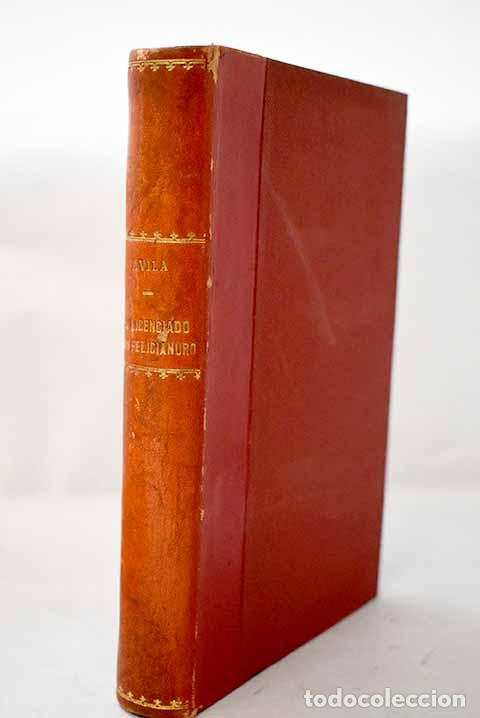 Libros: El licenciado don Felicianuro.- &Aacute;vila, Alfredo
