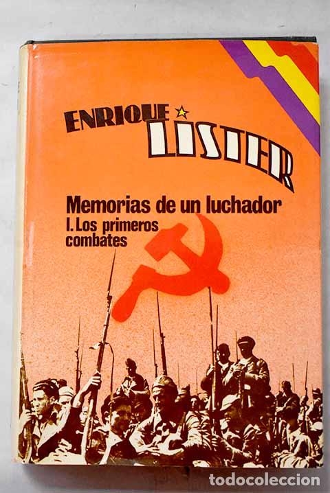 Libros: Memorias de un luchador, Tomo I.- L&iacute;ster, Enrique