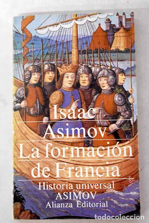 Libros: La formaci&oacute;n de Francia.- Asimov, Isaac