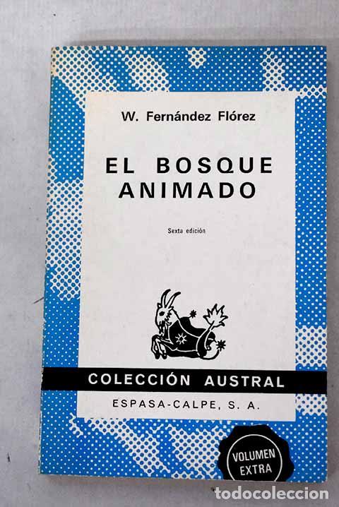 Libros: El bosque animado: Fern&aacute;ndez Fl&oacute;rez, Wenceslao.- Fern&aacute;ndez Fl&oacute;rez, Wenceslao