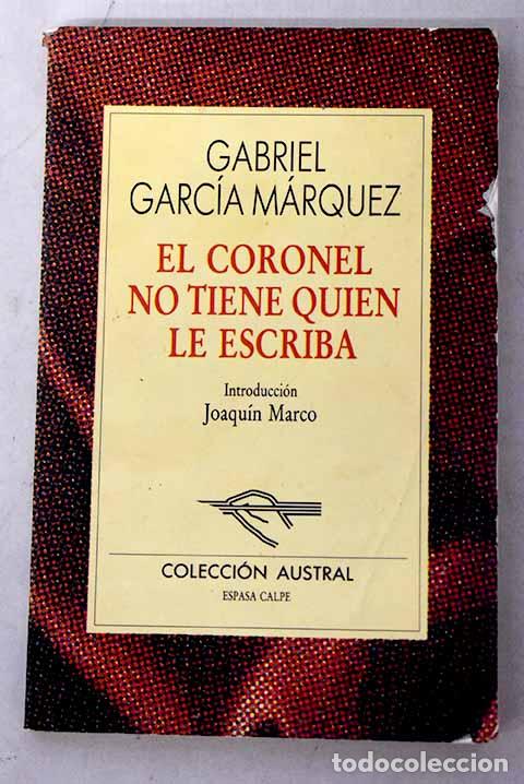 Libros: El coronel no tiene quien le escriba.- Garc&iacute;a M&aacute;rquez, Gabriel